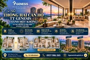 Có thể thông hai căn hộ TT Genesis thành một không?